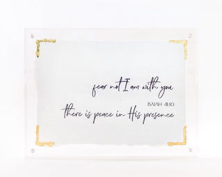 Fear Not, Isaiah 41:10 (6×8″ Acrylic Frame)