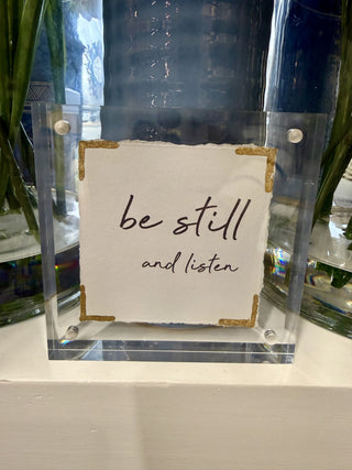 Be Still and Know (4x4″ Acrylic Frame)