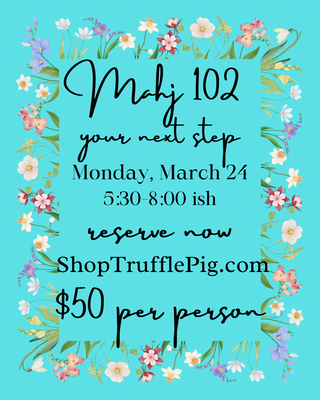 Mahjong 102 - March 24th 5:30pm