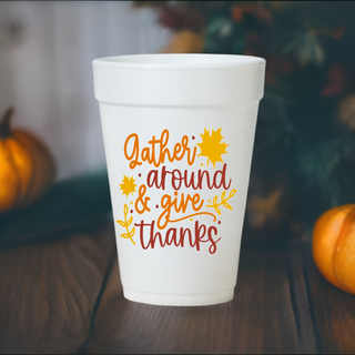 Gather & Give Thanks Thanksgiving Cups-Styrofoam Cups
