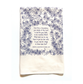 How Firm A Foundation Hymn Tea Towel