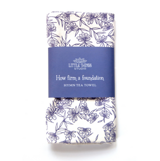 How Firm A Foundation Hymn Tea Towel